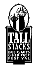 TALL STACKS MUSIC, ARTS & HERITAGE FESTIVAL