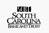 SCBT SOUTH CAROLINA BANK AND TRUST