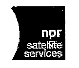 NPR SATELLITE SERVICES