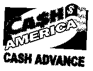 CA$H $ AMERICA CASH ADVANCE