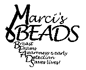 MARCI'S BEADS BREAST EXAMS AWARENESS & EARLY DETECTION SAVES LIVES!
