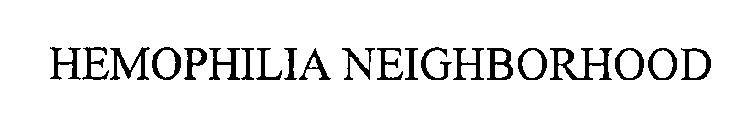 HEMOPHILIA NEIGHBORHOOD