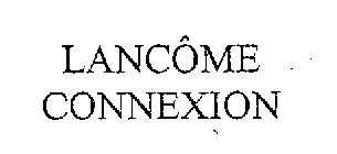 LANCOME CONNEXION