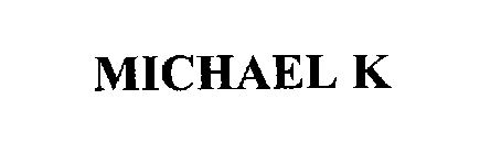 MICHAEL K