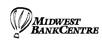 MIDWEST BANKCENTRE