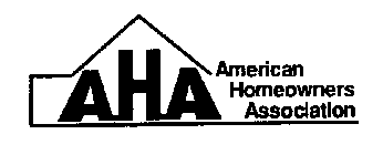 AHA AMERICAN HOMEOWNERS ASSOCIATION