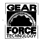 GEAR FORCE TECHNOLOGY