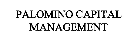 PALOMINO CAPITAL MANAGEMENT