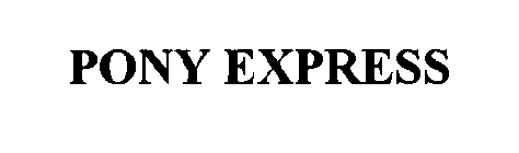 PONY EXPRESS