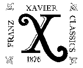 X FRANZ XAVIER CLASSICS 1876