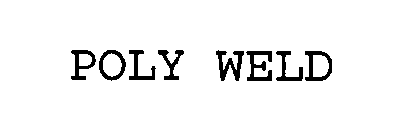 POLY WELD