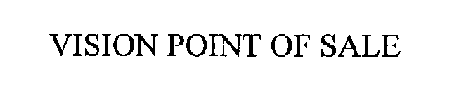 VISION POINT OF SALE
