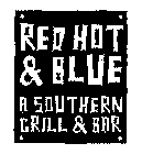 RED HOT & BLUE A SOUTHERN GRILL & BAR
