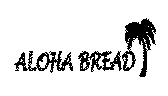 ALOHA BREAD