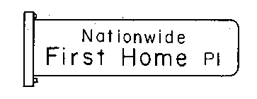NATIONWIDE FIRST HOME PI