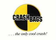 CRASH BAGS... THE ONLY COOL CRASH!