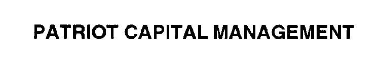 PATRIOT CAPITAL MANAGEMENT