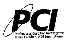 PCI PROFESSIONAL CERTIFIED INVESTIGATOR BOARD CERTIFIED, ASIS INTERNATIONAL
