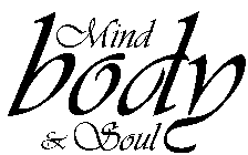 MIND BODY & SOUL