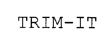 TRIM-IT