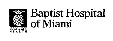 BAPTIST HEALTH BAPTIST HOSPITAL OF MIAMI