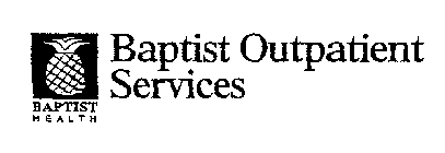 BAPTIST HEALTH BAPTIST OUTPATIENT SERVICES