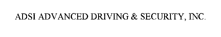 ADSI ADVANCED DRIVING & SECURITY, INC.