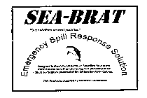 SEA-BRAT EMERGENCY SPILL RESPONSE SOLUTION 