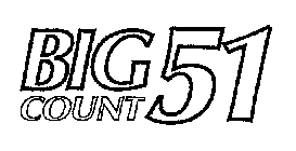 BIG COUNT 51