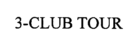 3-CLUB TOUR