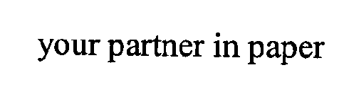 YOUR PARTNER IN PAPER