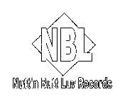 NBL NUTTIN BUTT LUV RECORDS
