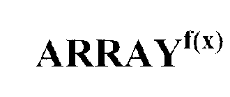 ARRAYF(X)