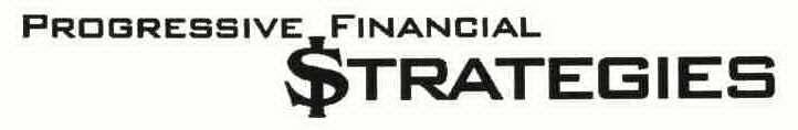 PROGRESSIVE FINANCIAL STRATEGIES