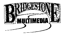 BRIDGESTONE MULTIMEDIA