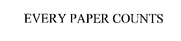 EVERY PAPER COUNTS