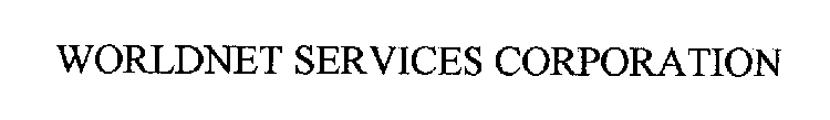 WORLDNET SERVICES CORPORATION