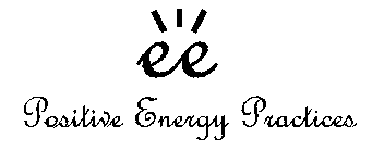 EE POSITIVE ENERGY PRACTICES
