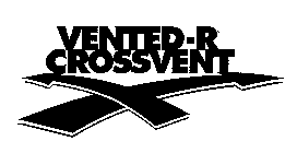 VENTED-R CROSSVENT