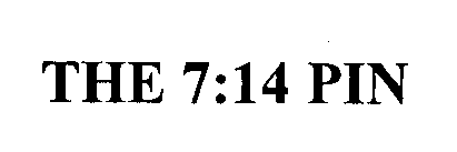THE 7:14 PIN
