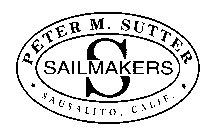 PETER M. SUTTER S SAILMAKERS SAUSALITO, CALIF.