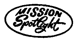 MISSION SPOTLIGHT