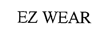 EZ WEAR