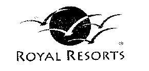 ROYAL RESORTS