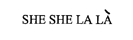 SHE SHE LA LÀ