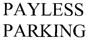 PAYLESS PARKING