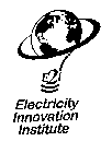 E2I ELECTRICITY INNOVATION INSTITUTE