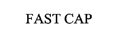 FAST CAP