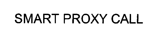 SMART PROXY CALL