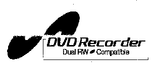 DVD RECORDER DUAL RW COMPATIBLE